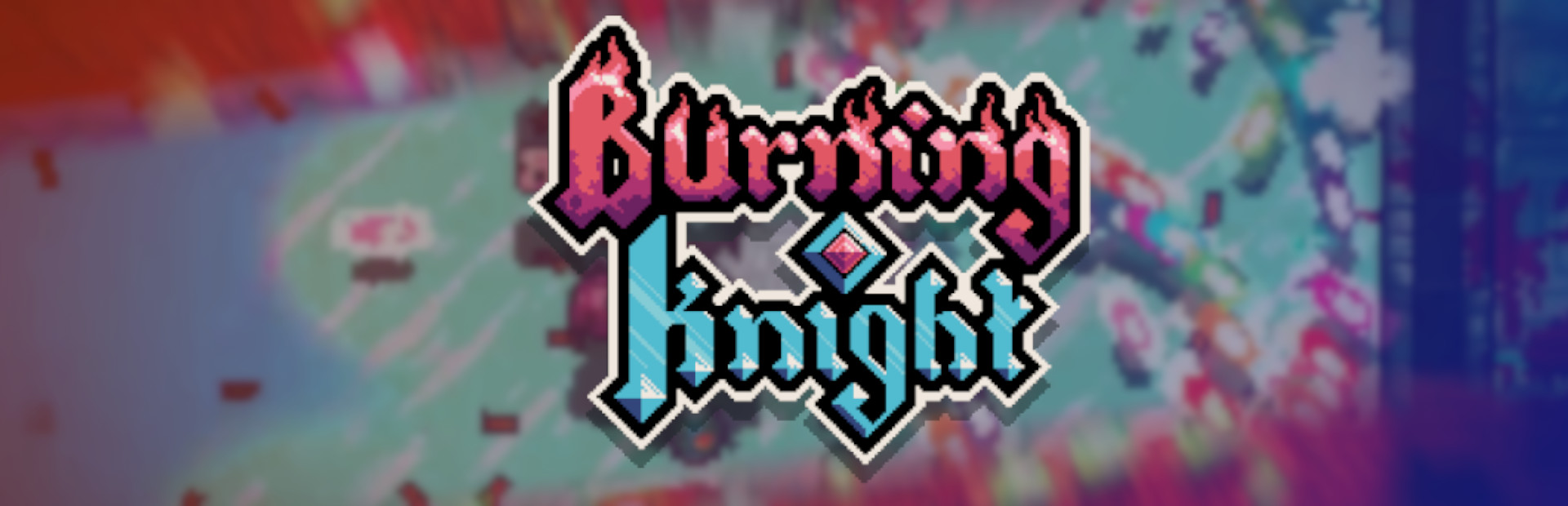 Burning Knight 封面